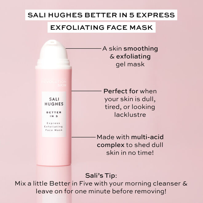 Revolution Skincare x Sali Hughes Better in 5 Express Exfoliating Mask